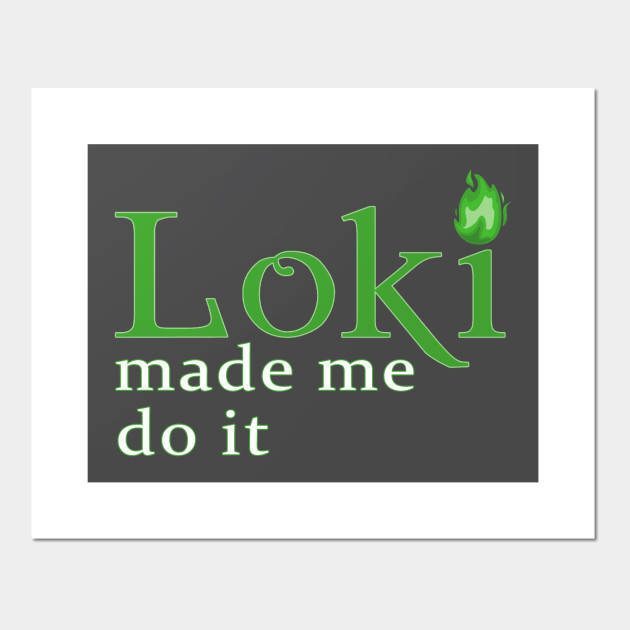 Loki Made Me